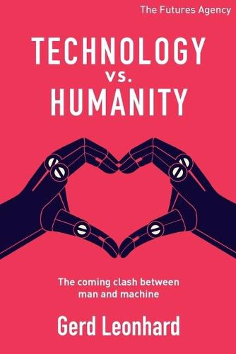 Cover image for Technology vs Humanity: The coming clash between man and machine