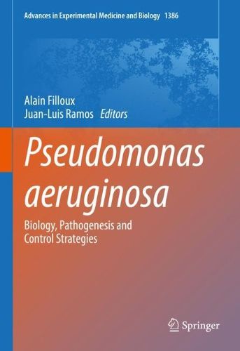 Cover image for Pseudomonas aeruginosa: Biology, Pathogenesis and Control Strategies