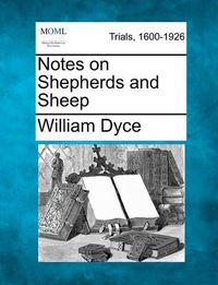 Cover image for Notes on Shepherds and Sheep