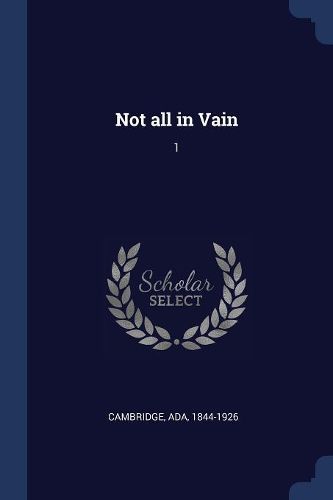 Cover image for Not All in Vain: 1