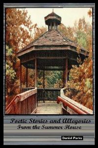 Cover image for Poetic Stories and Allegories from the Summer House