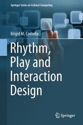 Cover image for Rhythm, Play and Interaction Design