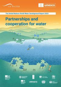 Cover image for The United Nations World Water Development Report 2023