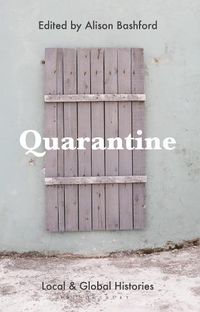 Cover image for Quarantine: Local and Global Histories