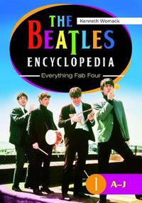 Cover image for The Beatles Encyclopedia [2 volumes]: Everything Fab Four