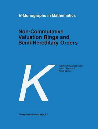 Cover image for Non-Commutative Valuation Rings and Semi-Hereditary Orders