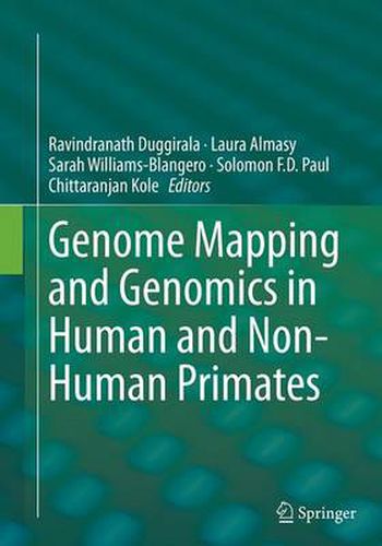 Genome Mapping and Genomics in Human and Non-Human Primates