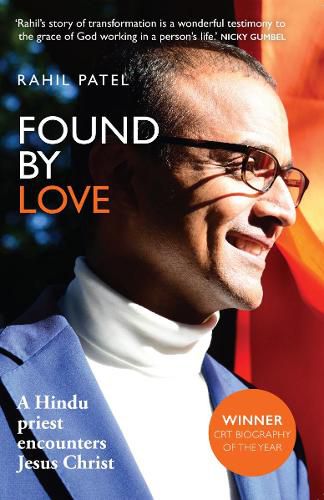 Cover image for Found by Love: A Hindu priest encounters Jesus Christ