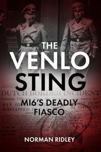 Cover image for The Venlo Sting: Mi6'S Deadly Fiasco