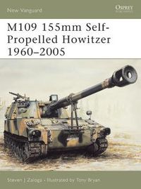 Cover image for M109 155mm Self-Propelled Howitzer 1960-2005