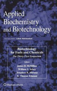 Cover image for Biotechnology for Fuels and Chemicals: The Thirty-First Symposium