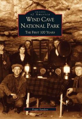 Cover image for Wind Cave National Park: The First 100 Years