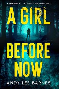 Cover image for A Girl Before Now