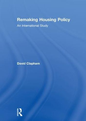 Cover image for Remaking Housing Policy: An International Study