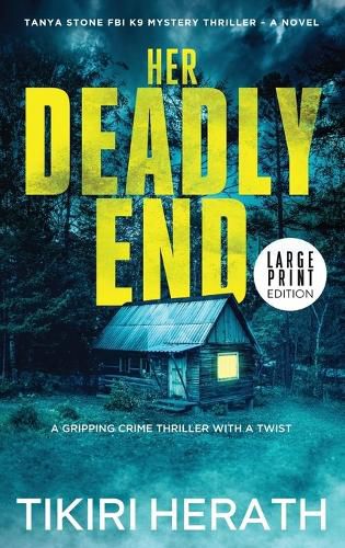 Cover image for Her Deadly End - LARGE PRINT EDITION