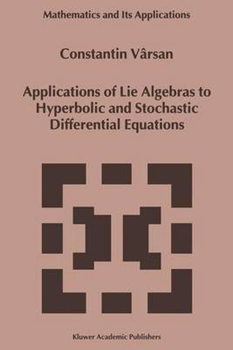 Cover image for Applications of Lie Algebras to Hyperbolic and Stochastic Differential Equations