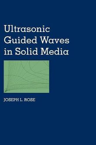 Cover image for Ultrasonic Guided Waves in Solid Media