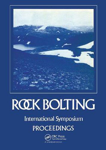 Cover image for Rock Bolting: Theory and Application in Mining and Underground Construction