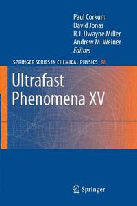 Cover image for Ultrafast Phenomena XV: Proceedings of the 15th International Conference, Pacific Grove, USA, July 30 - August 4, 2006