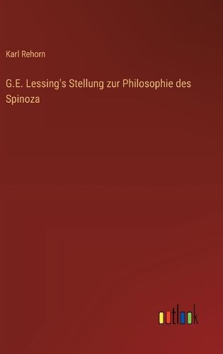 Cover image for G.E. Lessing's Stellung zur Philosophie des Spinoza