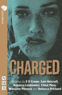 Cover image for Charged: Six plays about women, crime and justice