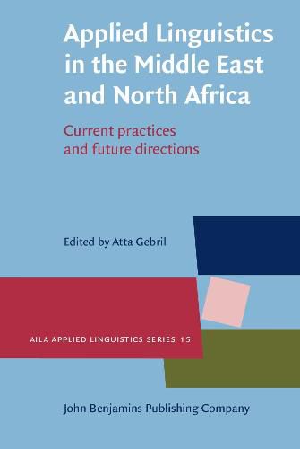 Cover image for Applied Linguistics in the Middle East and North Africa: Current practices and future directions