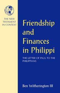 Cover image for Friendship and Finances in Philippi: Letter of Paul to the Philippians