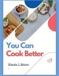 Cover image for You Can Cook Better