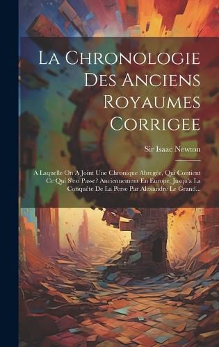Cover image for La Chronologie Des Anciens Royaumes Corrigee