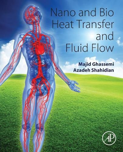 Cover image for Nano and Bio Heat Transfer and Fluid Flow