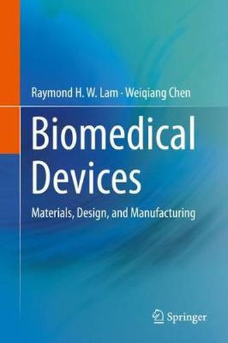 Cover image for Biomedical Devices: Materials, Design, and Manufacturing