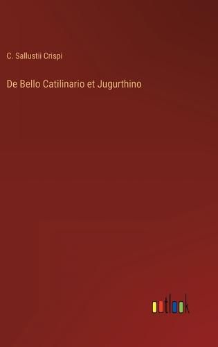 Cover image for De Bello Catilinario et Jugurthino