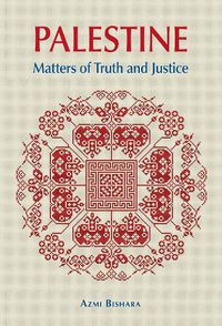 Cover image for Palestine: Matters of Truth and Justice