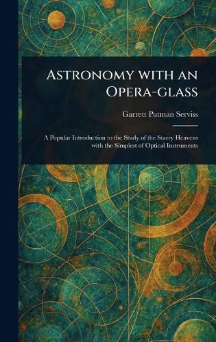 Cover image for Astronomy With an Opera-glass