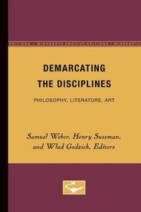 Cover image for Demarcating the Disciplines: Philosophy, Literature, Art