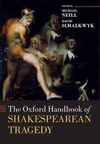 Cover image for The Oxford Handbook of Shakespearean Tragedy