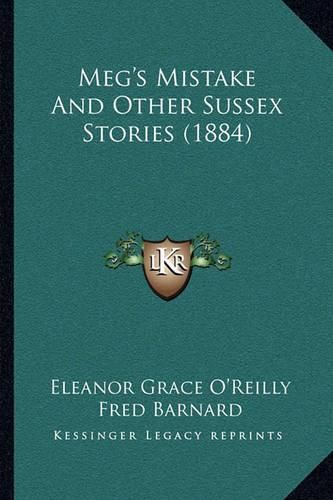 Cover image for Meg's Mistake and Other Sussex Stories (1884)