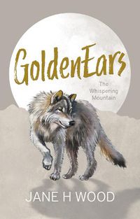 Cover image for GoldenEars: The Whispering Mountain