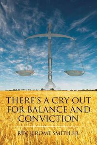 Cover image for There's a Cry Out for Balance and Conviction