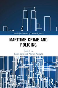 Cover image for Maritime Crime and Policing