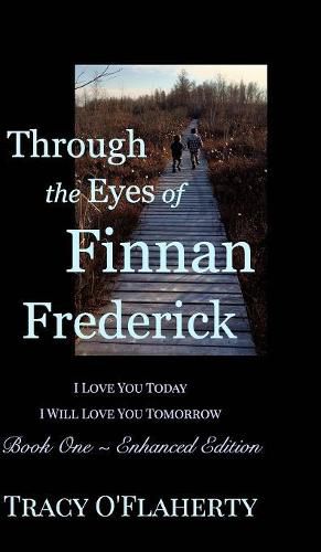 Cover image for Through the Eyes of Finnan Frederick - Book One - Enhanced Edition