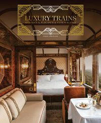 Cover image for Luxury Trains