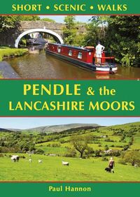 Cover image for Pendle & the Lancashire Moors: Short Scenic Walks