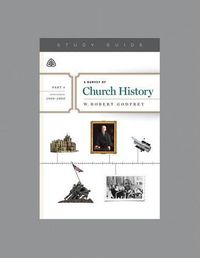 Cover image for Survey of Church History, Part 6 A.D. 1900-2000, A