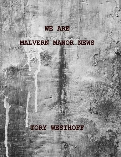 We Are Malvern Manor News