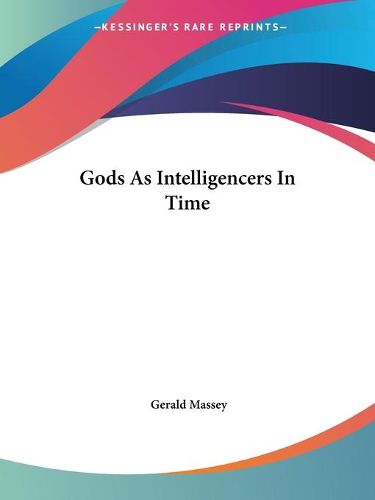 Cover image for Gods as Intelligencers in Time