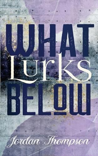 Cover image for What Lurks Below