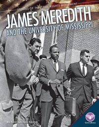 Cover image for James Meredith and the University of Mississippi