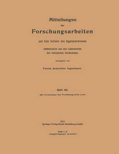 Mitteilungen UEber Forschungsarbeiten: Auf Dem Gebiete Des Ingenieurwesens