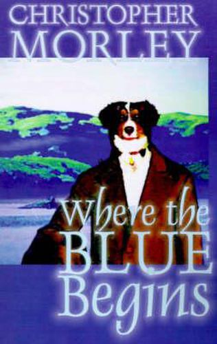 Cover image for Where the Blue Begins